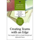 Creating Teams with an Edge (Harvard Business Essentials) by Harvard Business School Press 
